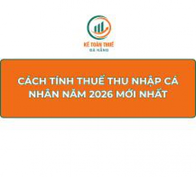 Cách tính thuế thu nhập cá nhân năm 2026 mới nhất
