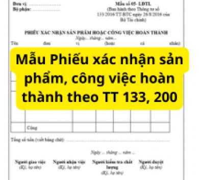 Mẫu Phiếu xác nhận sản phẩm, công việc hoàn thành theo TT 133, 200