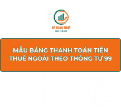 Mẫu bảng thanh toán tiền thuê ngoài theo Thông tư 99