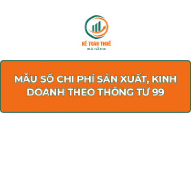 Mẫu Sổ chi phí sản xuất, kinh doanh theo Thông tư 99