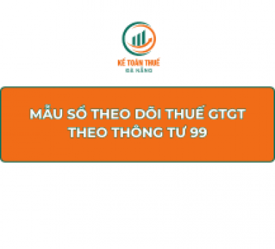 Mẫu Sổ theo dõi thuế GTGT theo Thông tư 99