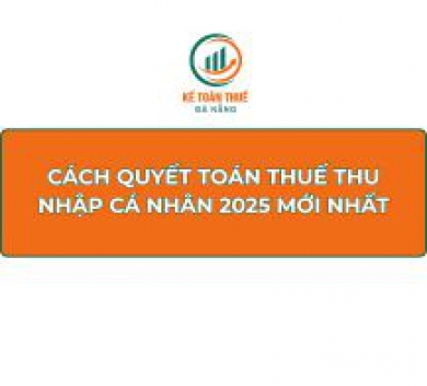 Cách quyết toán thuế thu nhập cá nhân 2025 mới nhất