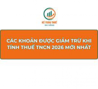 Các khoản được giảm trừ khi tính thuế TNCN 2026 mới nhất